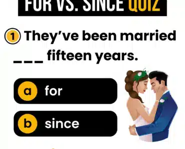 For vs. Since Quiz – English Grammar