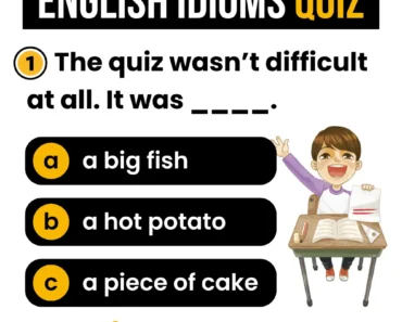 English Idioms Quiz – Beginner (A1–A2) English Idioms Quiz – Beginner (A1–A2)