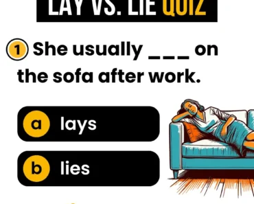 Lay vs. Lie Quiz – English Grammar