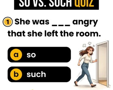 So vs. Such Quiz: English Grammar